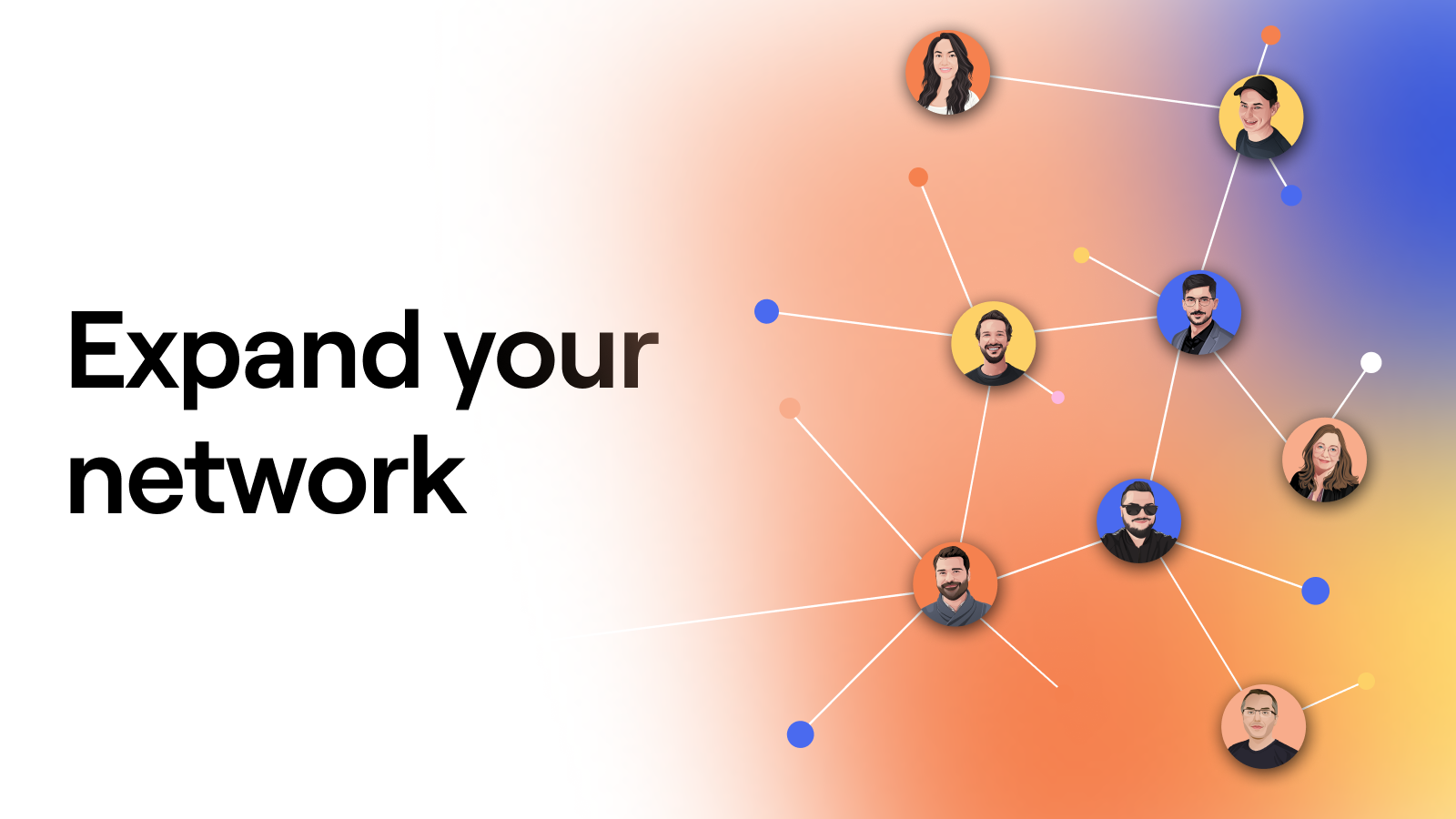 Expand your network